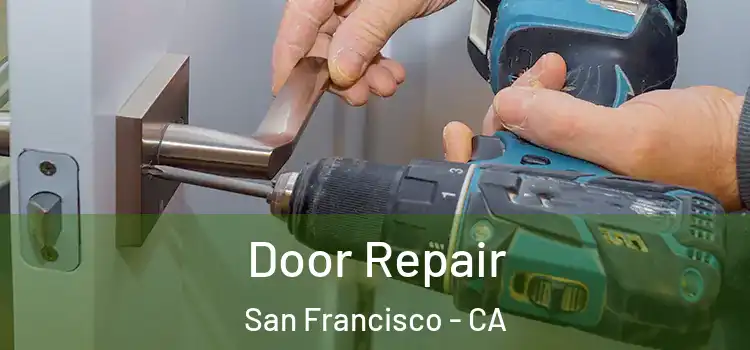  Door Repair San Francisco - CA