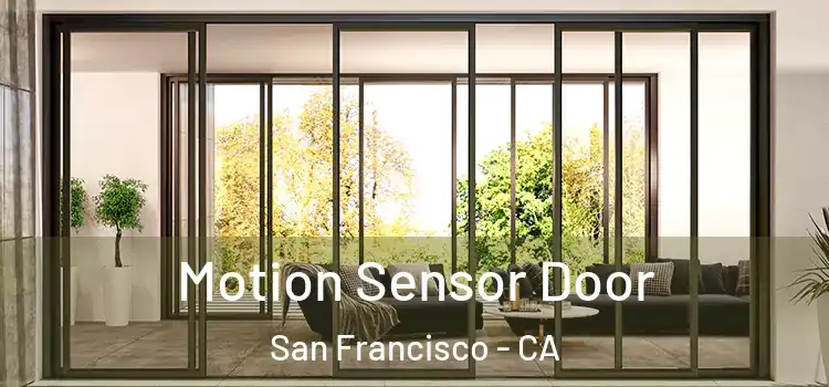  Motion Sensor Door San Francisco - CA