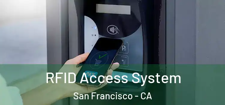  RFID Access System San Francisco - CA