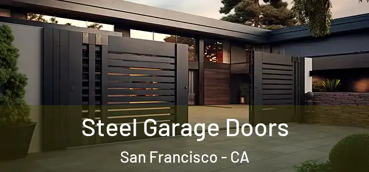  Steel Garage Doors San Francisco - CA
