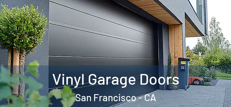  Vinyl Garage Doors San Francisco - CA